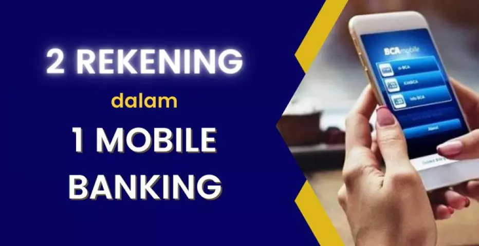 2 Rekening Dalam 1 Mobile Banking BCA Bisa??? - Mutaeasy